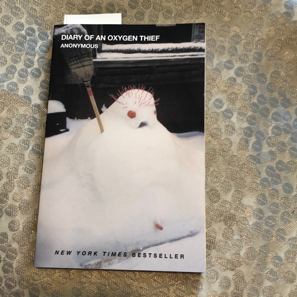 Diary of an oxygen thief